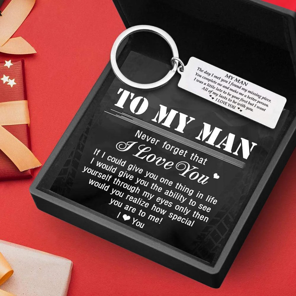 To My Man I Love You Keychain “I Want All of My Lasts to Be with You”