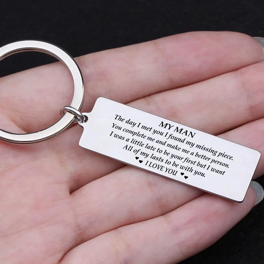 To My Man I Love You Keychain “I Want All of My Lasts to Be with You”