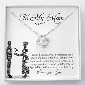 Personalised Mother And Son Necklace, It’s Not Easy For A Woman To Raise A Man, Love Knot Necklace, Mother’s Day Gifts From Son, To My Mom Jewelry, Ideas For Birthday, Christmas